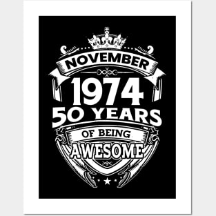 November 1974 50 Years Of Being Awesome 50th Birthday Posters and Art